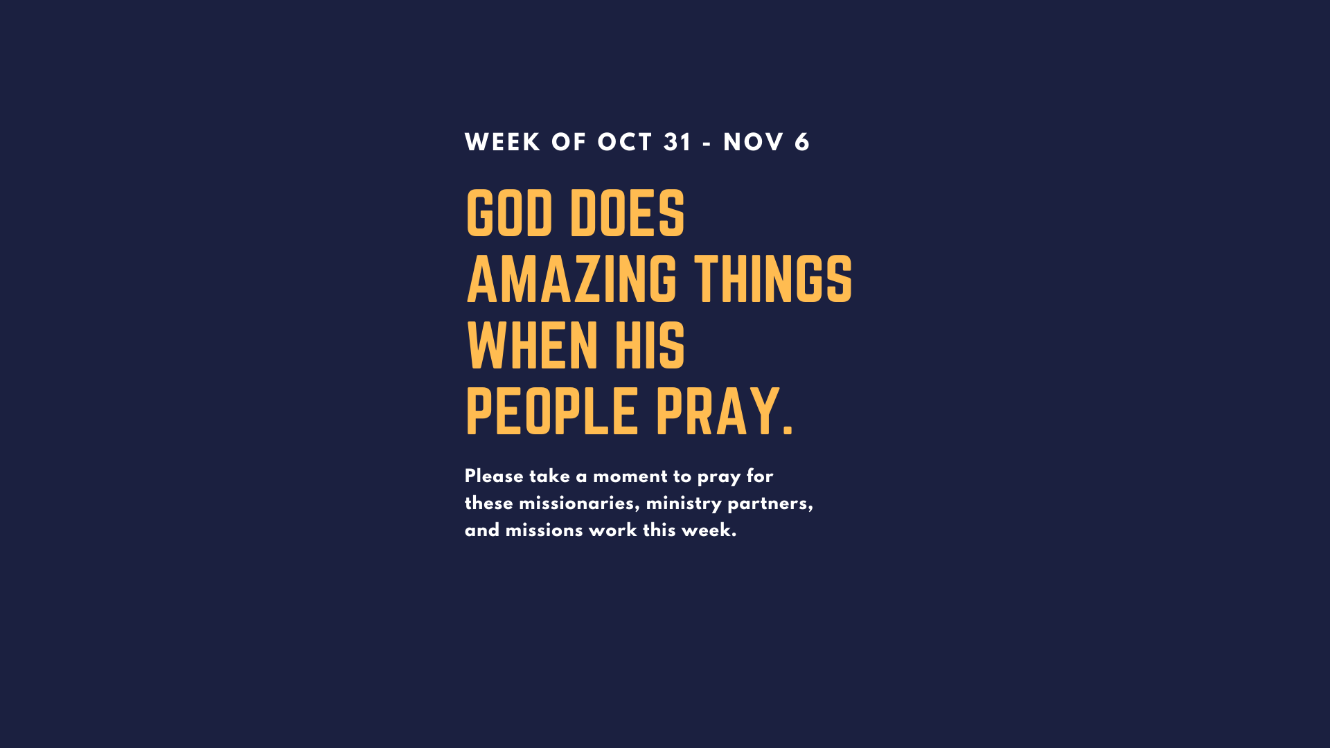 Missions Prayer Prompts (Oct 31 – Nov 6)