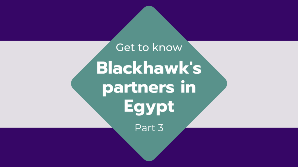 Get to know our partners in Egypt – Part 3