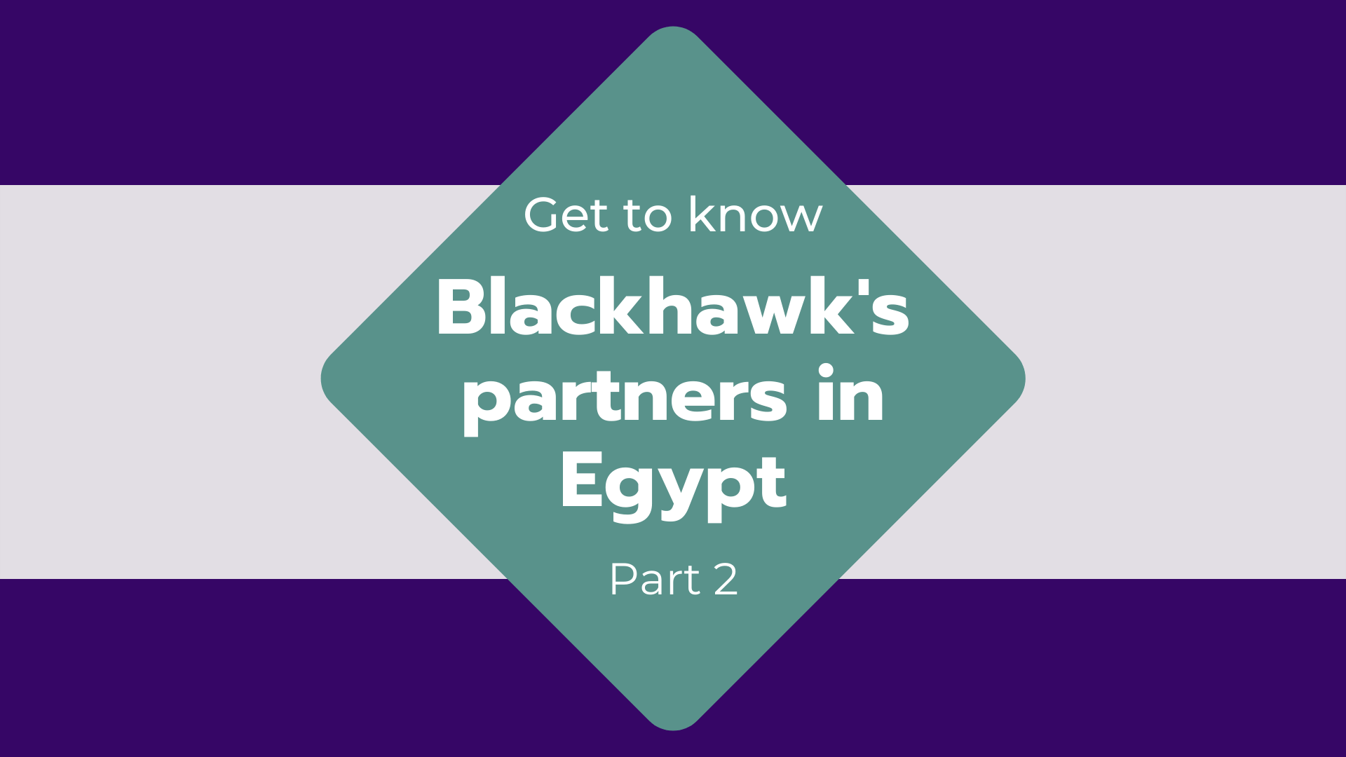 Get to know our partners in Egypt – Part 2